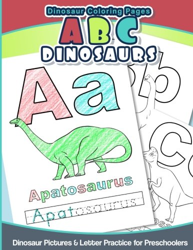 Product Cover Dinosaur Coloring Pages ABC Dinosaurs: Dinosaur Pictures & Letter Practice for Preschoolers