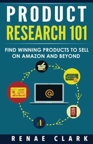 Product Cover Product Research 101: Find Winning Products to Sell on Amazon and Beyond