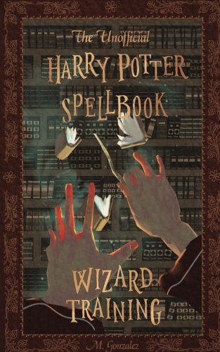 Product Cover The Unofficial Harry Potter Spellbook: Wizard Training: Black and White Version