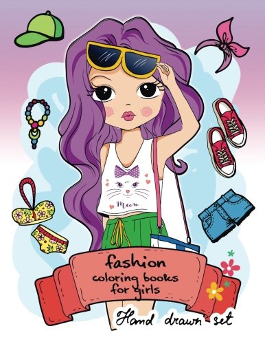 Product Cover Fashion Coloring Book for girls: (Fashion & Other Fun Coloring Books For Adults, Teens, & Girls) 2017