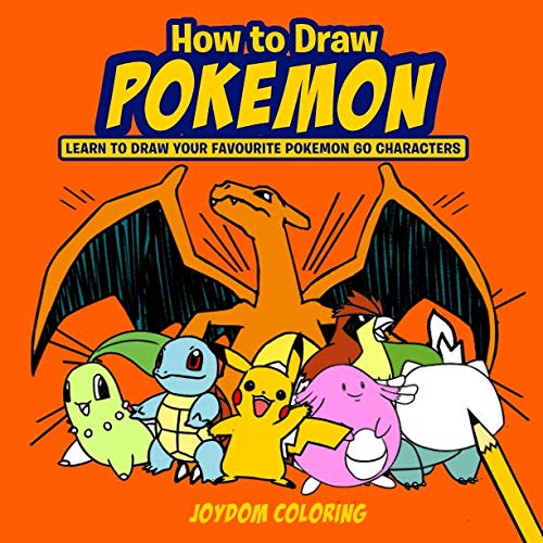 Product Cover How to Draw Pokemon: Learn to Draw Your Favourite Pokemon Go Characters