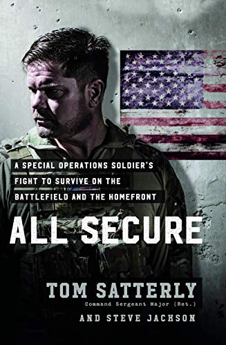 Product Cover All Secure: A Special Operations Soldier's Fight to Survive on the Battlefield and the Homefront