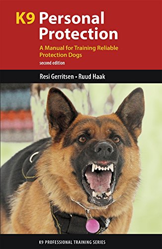 Product Cover K9 Personal Protection: A Manual for Training Reliable Protection Dogs (K9 Professional Training Series)