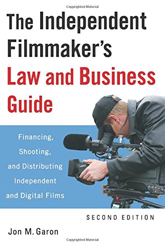Product Cover The Independent Filmmaker's Law and Business Guide: Financing, Shooting, and Distributing Independent and Digital Films