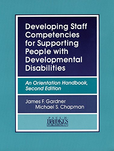 Product Cover Developing Staff Competencies for Supporting People with Developmental Disabilities: An Orientation Handbook