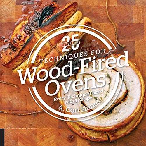 Product Cover 25 Essentials: Techniques for Wood-Fired Ovens: Every Technique Paired with a Recipe