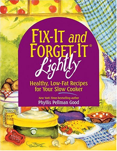 Product Cover FIX-IT and FORGET-IT LIGHTLY : Healthy, Low-Fat Recipes for Your Slow Cooker