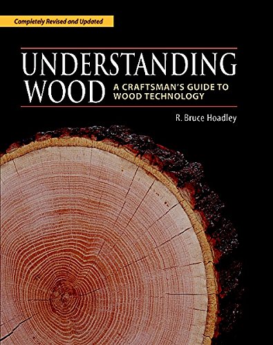 Product Cover Understanding Wood: A Craftsman's Guide to Wood Technology
