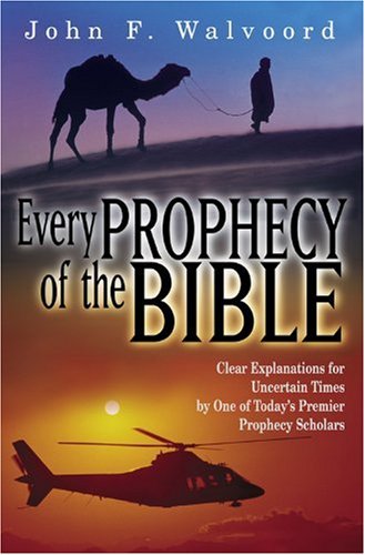 Product Cover Every Prophecy of the Bible: Clear Explanations for Uncertain Times by One of Today's Premier Prophecy Scholars