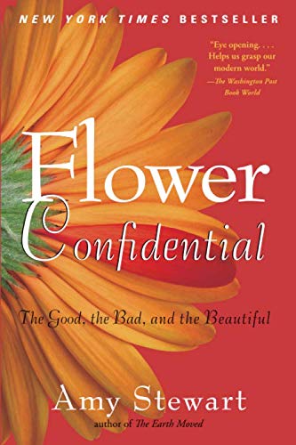 Product Cover Flower Confidential: The Good, the Bad, and the Beautiful