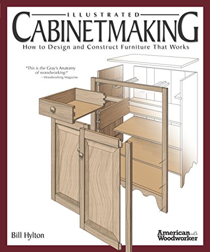 Product Cover Illustrated Cabinetmaking: How to Design and Construct Furniture That Works (Fox Chapel Publishing) Over 1300 Drawings & Diagrams for Drawers, Tables, Beds, Bookcases, Cabinets, Joints & Subassemblies