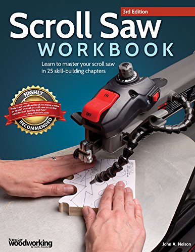 Product Cover Scroll Saw Workbook, 3rd Edition: Learn to Master Your Scroll Saw in 25 Skill-Building Chapters (Fox Chapel Publishing) Ultimate Beginner's Guide with Projects to Hone Your Scrolling Skills