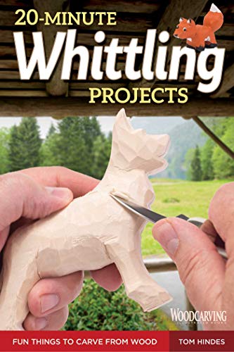 Product Cover 20-Minute Whittling Projects: Fun Things to Carve from Wood (Fox Chapel Publishing) Step-by-Step Instructions & Photos to Whittle Expressive Figures; Wizards, Gargoyles, Dogs, & More for Gift-Giving