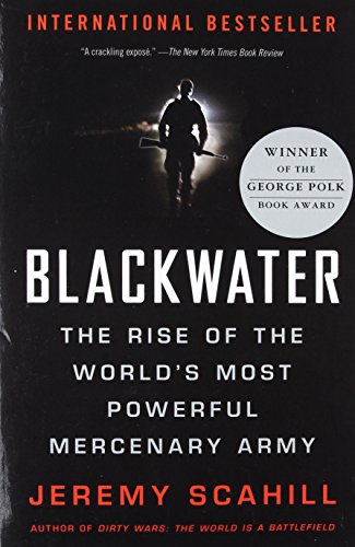 Product Cover Blackwater: The Rise of the World's Most Powerful Mercenary Army [Revised and Updated]