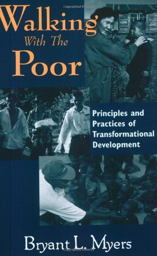Product Cover Walking With the Poor: Principles and Practices of Transformational Development