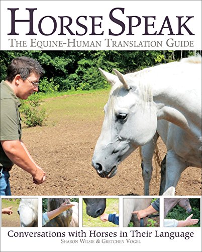 Product Cover Horse Speak: An Equine-Human Translation Guide: Conversations with Horses in Their Language