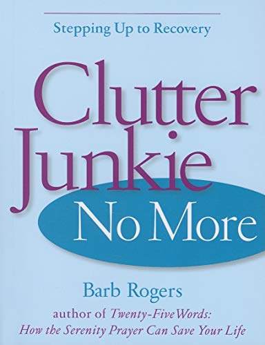 Product Cover Clutter Junkie No More: Stepping Up to Recovery