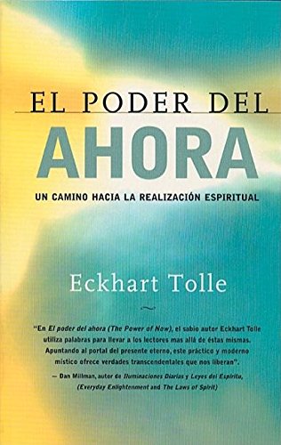 Product Cover El poder del ahora: Un camino hacia la realizacion espiritual (Spanish Edition)
