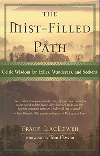 Product Cover The Mist-Filled Path: Celtic Wisdom for Exiles, Wanderers, and Seekers