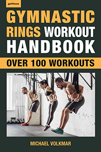 Product Cover Gymnastic Rings Workout Handbook: Over 100 Workouts for Strength, Mobility and Muscle (Getfitnow)