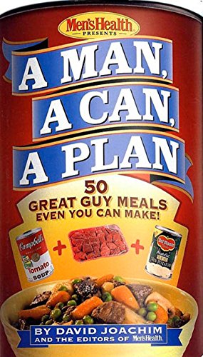 Product Cover A Man, a Can, a Plan : 50 Great Guy Meals Even You Can Make