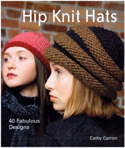 Product Cover Hip Knit Hats: 40 Fabulous Designs