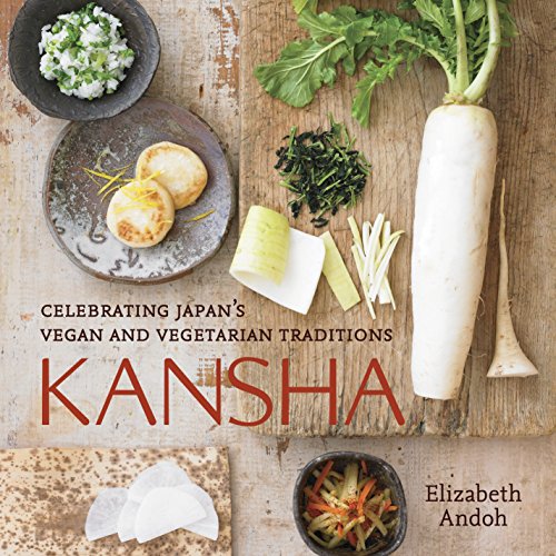 Product Cover Kansha: Celebrating Japan's Vegan and Vegetarian Traditions [A Cookbook]