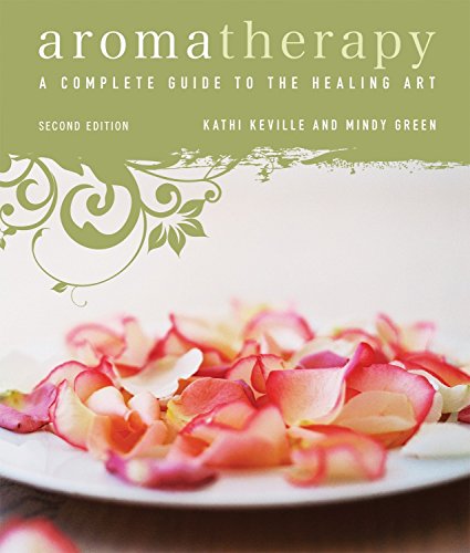 Product Cover Aromatherapy: A Complete Guide to the Healing Art