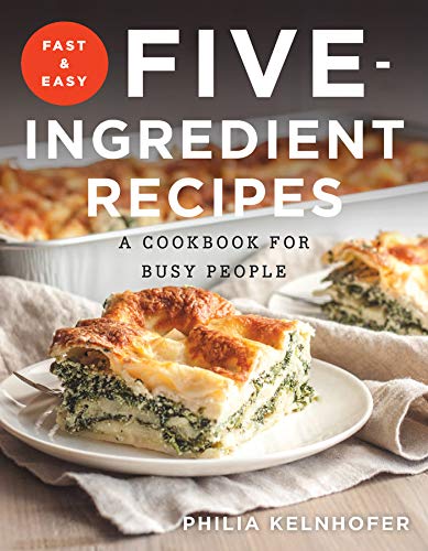 Product Cover Fast and Easy Five-Ingredient Recipes: A Cookbook for Busy People