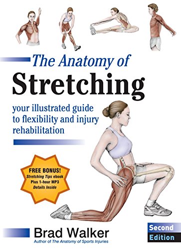Product Cover The Anatomy of Stretching, Second Edition: Your Illustrated Guide to Flexibility and Injury Rehabilitation