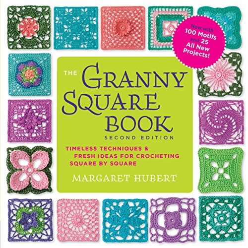 Product Cover The Granny Square Book, Second Edition: Timeless Techniques and Fresh Ideas for Crocheting Square by Square--Now with 100 Motifs and 25 All New Projects! (Inside Out)