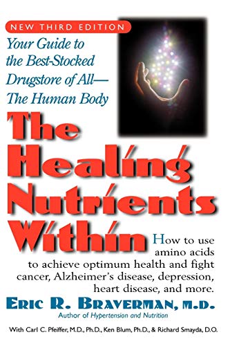Product Cover The Healing Nutrients Within: Facts, Findings, and New Research on Amino Acids