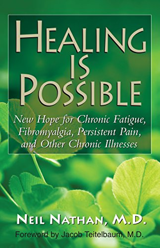 Product Cover Healing Is Possible: New Hope for Chronic Fatigue, Fibromyalgia, Persistent Pain, and Other Chronic Illnesses