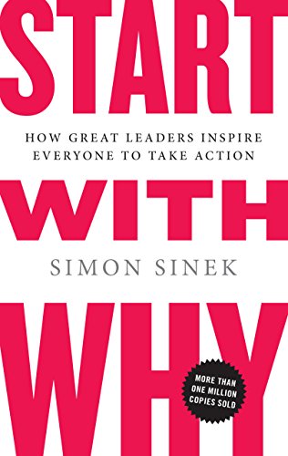 Product Cover Start with Why: How Great Leaders Inspire Everyone to Take Action