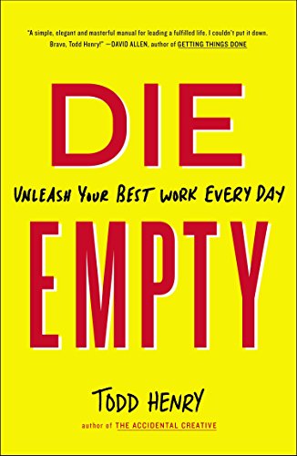 Product Cover Die Empty: Unleash Your Best Work Every Day