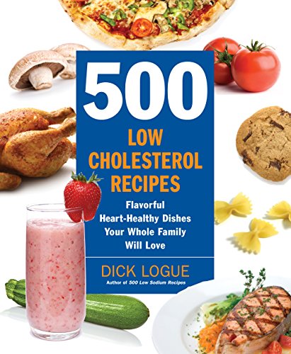 Product Cover 500 Low-Cholesterol Recipes: Flavorful Heart-Healthy Dishes Your Whole Family Will Love
