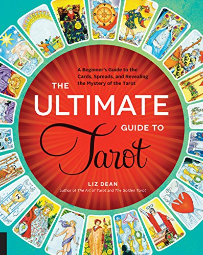 Product Cover The Ultimate Guide to Tarot: A Beginner's Guide to the Cards, Spreads, and Revealing the Mystery of the Tarot