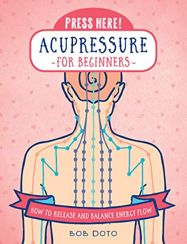 Product Cover Press Here! Acupressure for Beginners: How to Release and Balance Energy Flow