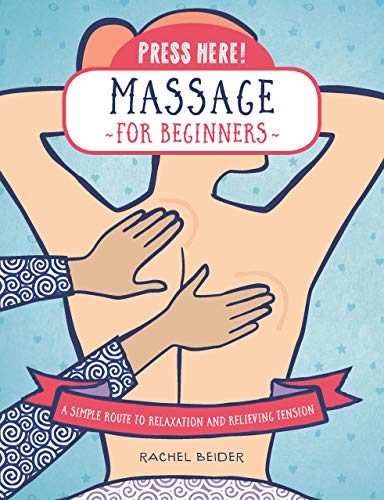 Product Cover Press Here! Massage for Beginners: A Simple Route to Relaxation and Releasing Tension