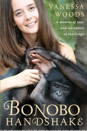 Product Cover Bonobo Handshake: A Memoir of Love and Adventure in the Congo