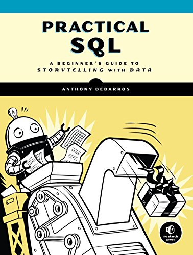 Product Cover Practical SQL: A Beginner's Guide to Storytelling with Data
