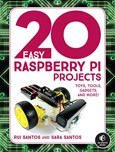 Product Cover 20 Easy Raspberry Pi Projects: Toys, Tools, Gadgets, and More!