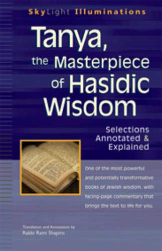 Product Cover Tanya the Masterpiece of Hasidic Wisdom: Selections Annotated & Explained (SkyLight Illuminations)