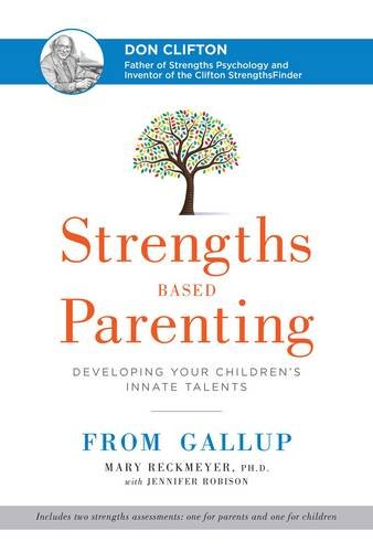 Product Cover Strengths Based Parenting: Developing Your Children's Innate Talents