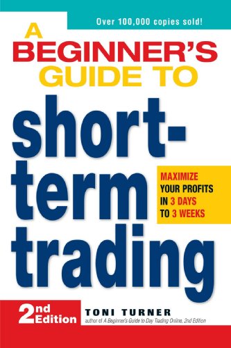 Product Cover A Beginner's Guide to Short Term Trading: Maximize Your Profits in 3 Days to 3 Weeks