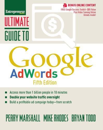 Product Cover Ultimate Guide to Google AdWords: How to Access 100 Million People in 10 Minutes (Ultimate Series)