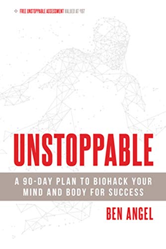 Product Cover Unstoppable: A 90-Day Plan to Biohack Your Mind and Body for Success