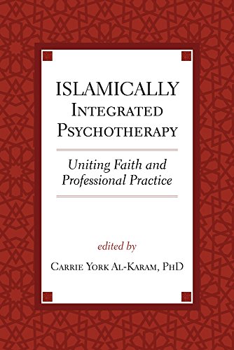 Product Cover Islamically Integrated Psychotherapy: Uniting Faith and Professional Practice (Volume 3) (Spirituality and Mental Health)