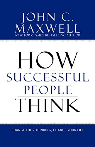 Product Cover How Successful People Think: Change Your Thinking, Change Your Life