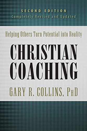 Product Cover Christian Coaching, Second Edition: Helping Others Turn Potential into Reality